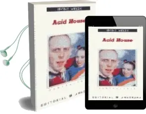 Descargar AudioLibro Acid House (2ª Ed.) de Irvine Welsh año 1997