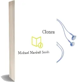 Descargar AudioLibro Clones de Michael Marshall Smith año 1997