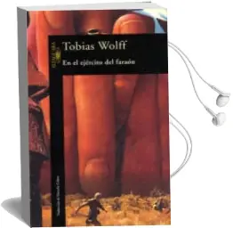 Descargar AudioLibro En el Ejercito del Faraon de Tobias Wolff año 1997