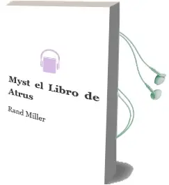Descargar AudioLibro Myst; el Libro de Atrus de Rand Miller año 1997