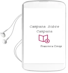 Descargar AudioLibro Campana Sobre Campana de Francesca Crespi año 1997