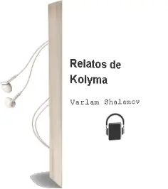 Descargar AudioLibro Relatos de Kolyma de Varlam Shalamov año 1997