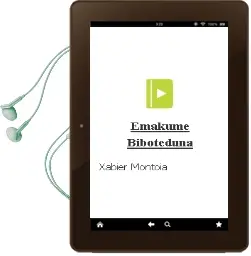 Descargar AudioLibro Emakume Biboteduna de Xabier Montoia año 1997