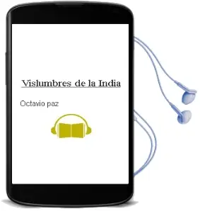 Descargar AudioLibro Vislumbres de la India de Octavio Paz año 1997