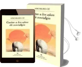 Descargar AudioLibro Cartas a los Años de Nostalgia de Kenzaburo Oe año 1997