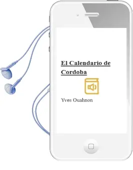 Descargar AudioLibro El Calendario de Cordoba de Yves Ouahnon año 1997