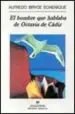 AudioLibro El Hombre que Hablaba de Octavia de Cadiz: Cuaderno de Navegacion en un Sillon Voltaire de Alfredo Bryce Echenique