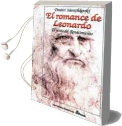 Descargar AudioLibro El Romance de Leonardo: El Genio del Renacimiento de Dmitriï Sergueevich Merezhkovskiï año 1997