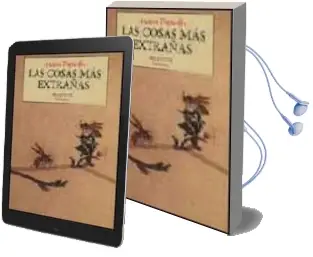 Descargar AudioLibro Las Cosas mas Extrañas de Andres Trapiello año 1997