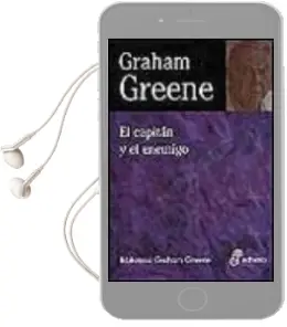 Descargar AudioLibro El Capitan y el Enemigo de Graham Greene año 1997