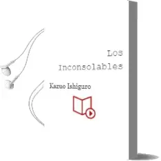 Descargar AudioLibro Los Inconsolables de Kazuo Ishiguro año 1997