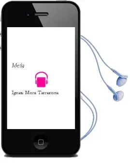 Descargar AudioLibro Mela de Ignasi Mora Tarrazona año 1997