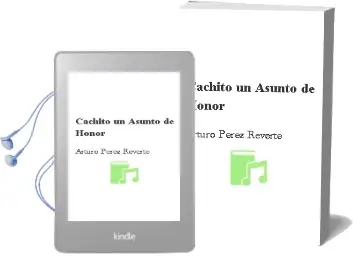 Descargar AudioLibro Cachito (un Asunto de Honor) de Arturo Perez Reverte año 1997