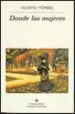 AudioLibro Donde las Mujeres (7ª Ed.) (Premio Nacional Narrativa 1997) de Alvaro Pombo