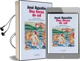Descargar AudioLibro Dos Horas de sol de Jose Agustin año 1997