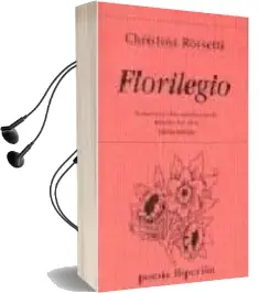 Descargar AudioLibro Florilegio de Christina Rossetti año 1997