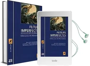 Descargar AudioLibro Futurs Imperfectes: Antologia de Contes de Ciencia-Ficcio de Antonia Munne Jorda año 1997