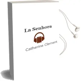 Descargar AudioLibro La Senhora de Catherine Clement año 1997