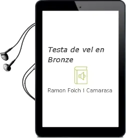 Descargar AudioLibro Testa de vel en Bronze de Ramon Folch I Camarasa año 1997
