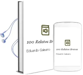 Descargar AudioLibro 100 Relatos Breves de Eduardo Galeano año 1997