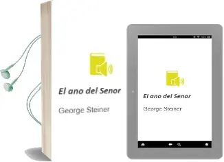 Descargar AudioLibro El año del Señor de George Steiner año 1997