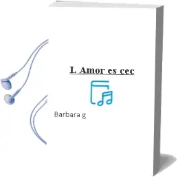 Descargar AudioLibro L Amor es cec de Barbara G. año 1997