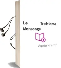 Descargar AudioLibro Le Troisieme Mensonge de Agota Kristof año 1997