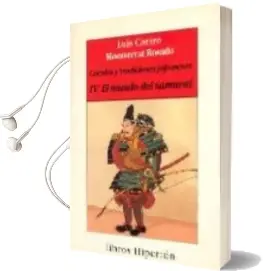 Descargar AudioLibro Cuentos y Tradiciones Japoneses: Iv el Mundo Samurai de Luis Caeiro año 1997