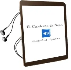 Descargar AudioLibro El Cuaderno de Noah de Nicholas Sparks año 1997
