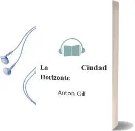 Descargar AudioLibro La Ciudad Horizonte de Anton Gill año 1997