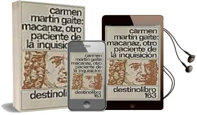 Descargar AudioLibro Macanaz, Otro Paciente de la Inquisicion de Carmen Martin Gaite año 1997