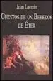 AudioLibro Cuentos de un Bebedor de Eter de Jean Lorrain