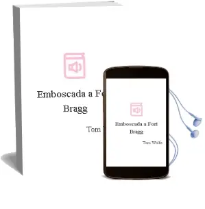 Descargar AudioLibro Emboscada a Fort Bragg de Tom Wolfe año 1998