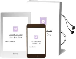 Descargar AudioLibro Gauzak Apur bat Konplikatu Dira de Pablo Sastre año 1998