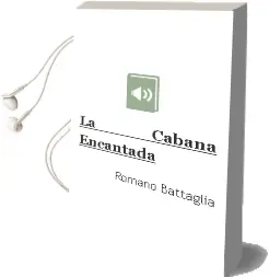 Descargar AudioLibro La Cabaña Encantada de Romano Battaglia año 1998