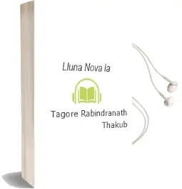 Descargar AudioLibro Lluna Nova la de Tagore Rabindranath Thakub año 1998