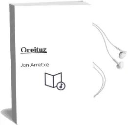 Descargar AudioLibro Oroituz de Jon Arretxe año 1998
