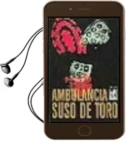 Descargar AudioLibro Ambulancia de Suso De Toro año 1998