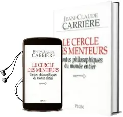 Descargar AudioLibro Le Cercle des Menteurs Contes Philosophiques du Monde Entier de Jean Claude Carriere año 1998