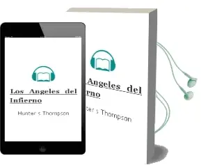 Descargar AudioLibro Los Angeles del Infierno de Hunter S. Thompson año 1998