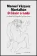 AudioLibro O Cesar o Nada de Manuel Vazquez Montalban
