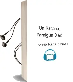 Descargar AudioLibro Un Raco de Paraigua (3ª Ed.) de Josep Maria Espinas año 1998