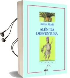Descargar AudioLibro Alen da Desventura (Premio Blanco Amor) (2ª Ed.) de Xavier Alcala año 1998