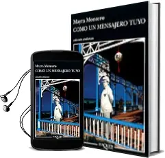 Descargar AudioLibro Como un Mensajero Tuyo de Mayra Montero año 1998