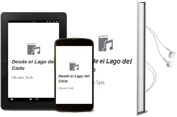 Descargar AudioLibro Desde el Lago del Cielo de Vikram Seth año 1998