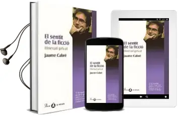 Descargar AudioLibro El Sentit de la Ficcio: Itinerari Privat de Jaume Cabre año 1998