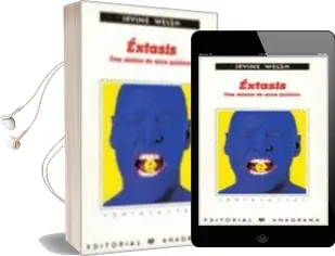 Descargar AudioLibro Extasis: Tres Relatos de Amor Quimico de Irvine Welsh año 1998