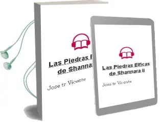 Descargar AudioLibro Las Piedras Elficas de Shannara, ii de Jose (Tr.) Vicente año 1998