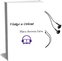 Descargar AudioLibro Viatge a Orient de Maria Antonia Salva año 1998