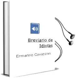 Descargar AudioLibro Breviario de Idiotas de Ermanno Cavazzoni año 1998